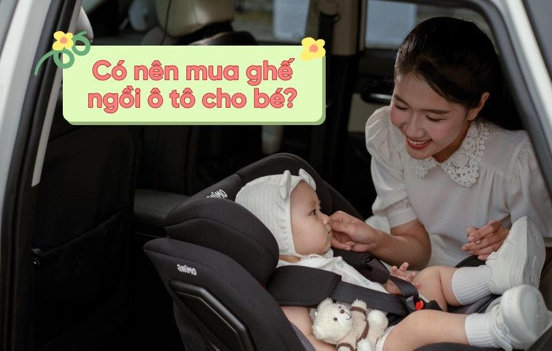 Tầm quan trọng của việc sử dụng ghế ô tô chuyên dụng giúp bảo vệ trẻ nhỏ tối đa