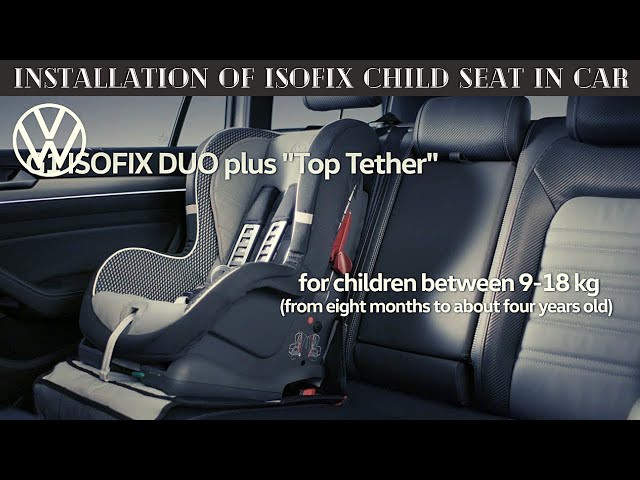 Ghế an toàn trẻ em lắp xuôi cố định bằng hệ thống ISOFIX chắc chắn