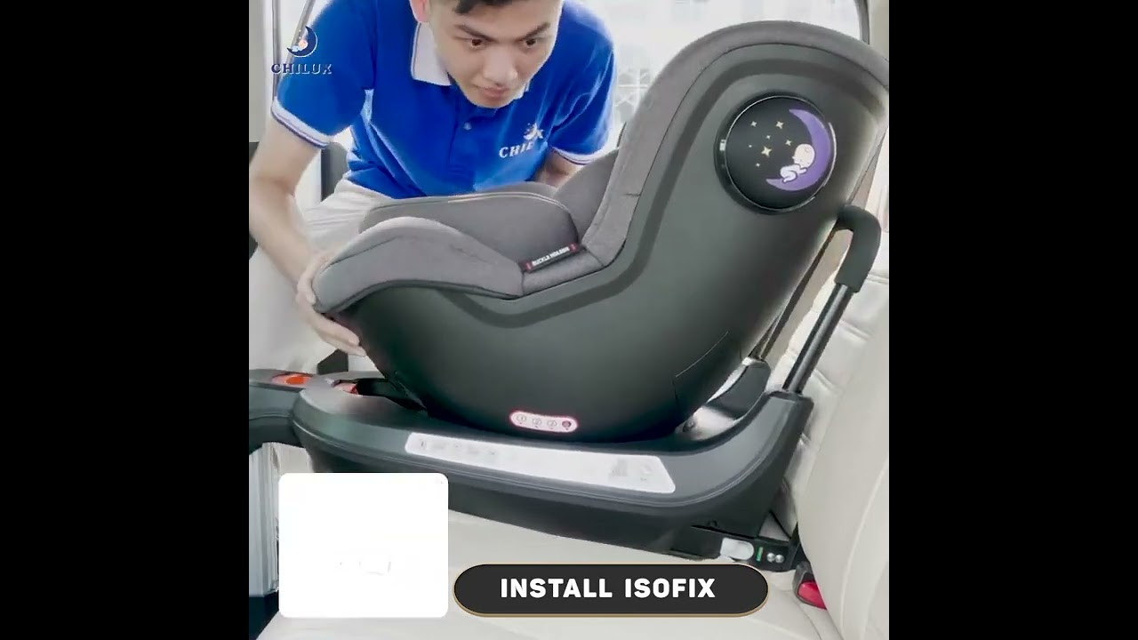 Hướng dẫn lắp đặt hệ thống ISOFIX cho ghế an toàn trẻ em Chilux Roy 360